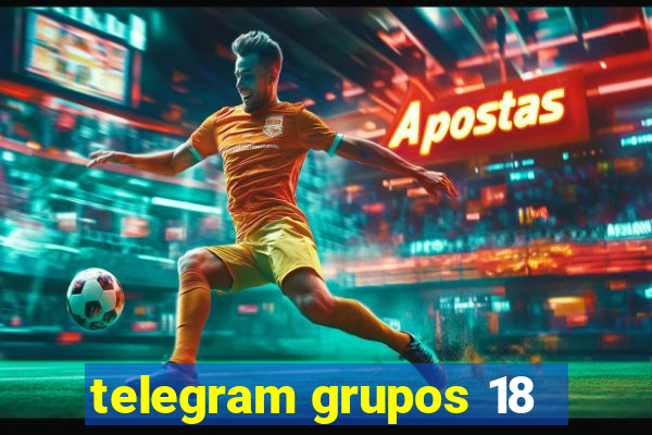 telegram grupos 18